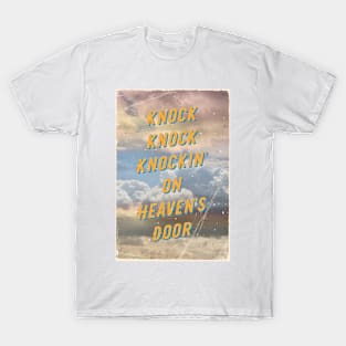 Knock Knock Knockin' on Heaven's Door - A Hell-Songbook Edition T-Shirt